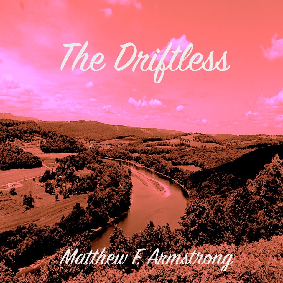 The Driftless, Part 1 of 3